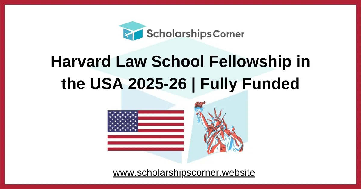 harvard fellowship, harvard law fellowship, harvard scholarship