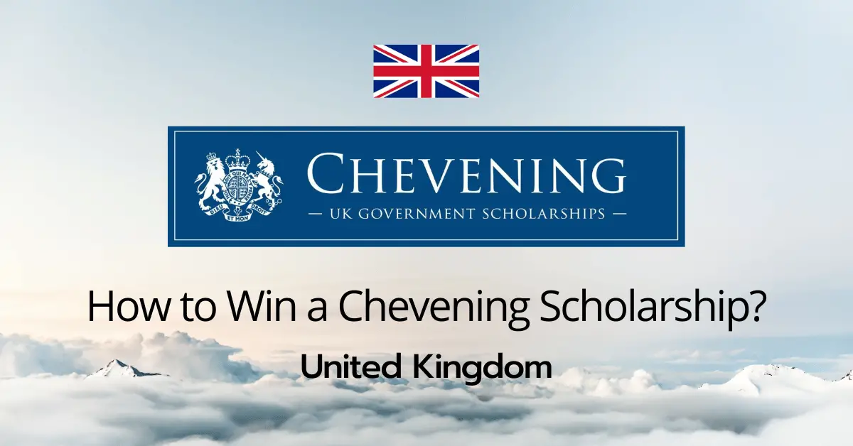 How to Win a Chevening Scholarship UK 2024?