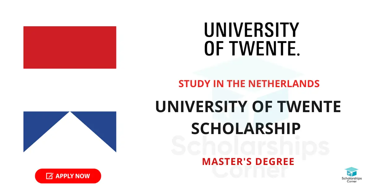 University of Twente Scholarship 2024 in the Netherlands