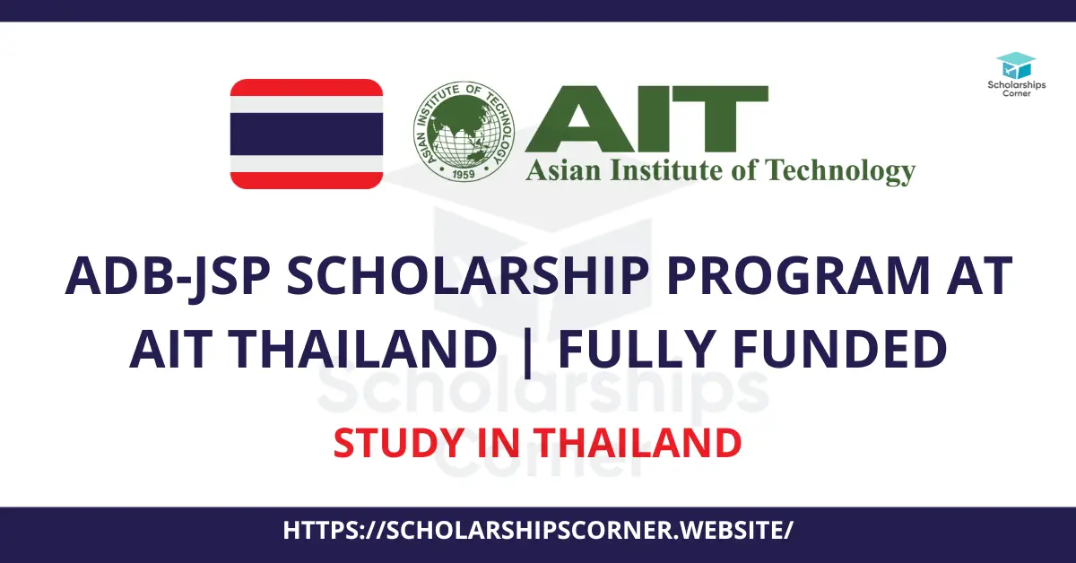 ADB-JSP Scholarship Program at AIT Thailand 2024 | Fully Funded