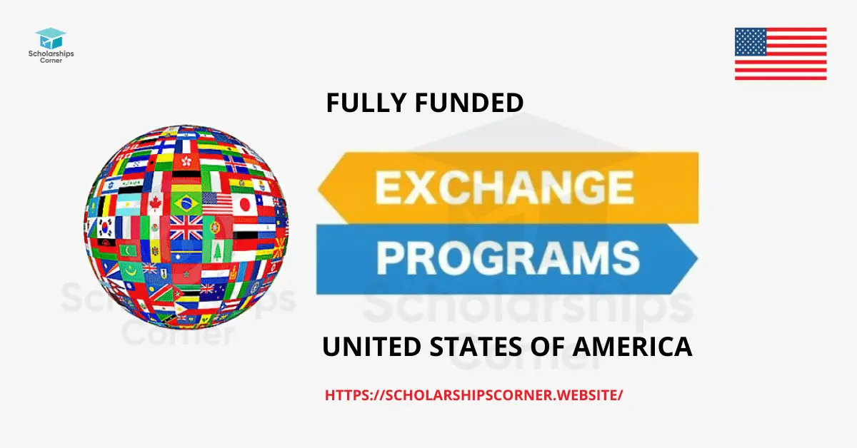 Fully Funded Exchange Programs in USA 2023-24