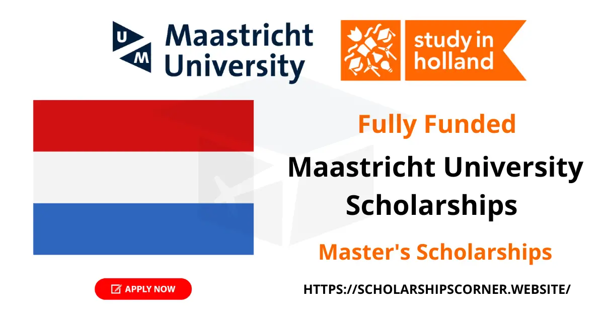 Maastricht University Scholarships 2024 in Netherlands | Fully Funded