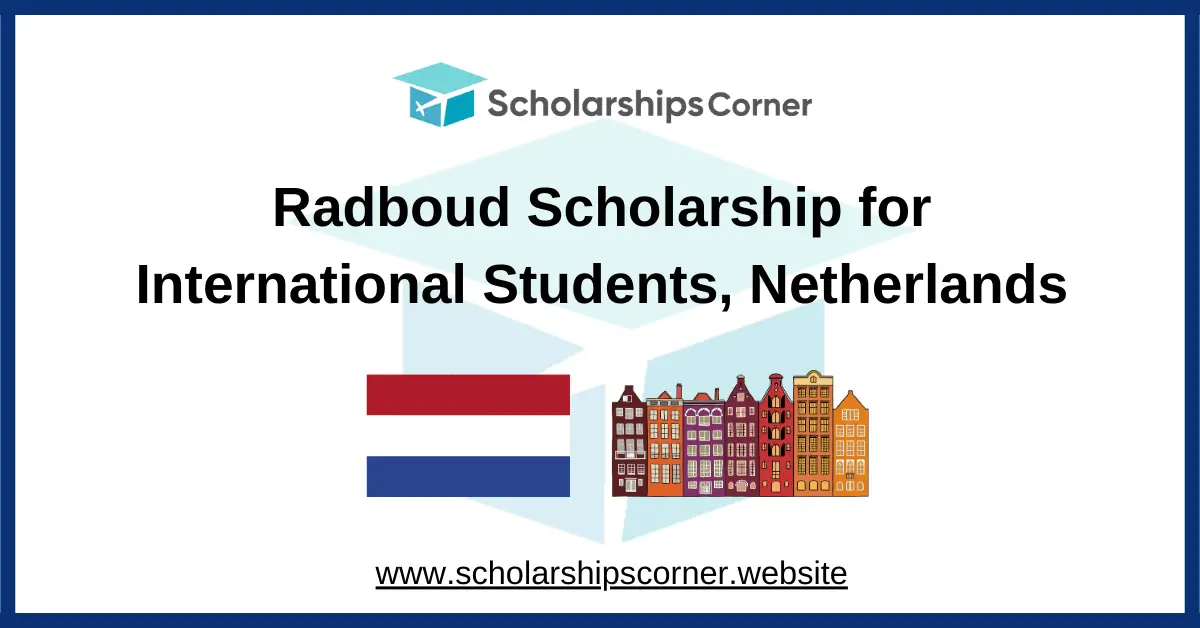 Radboud Scholarship, netherlands scholarships, europe scholarships