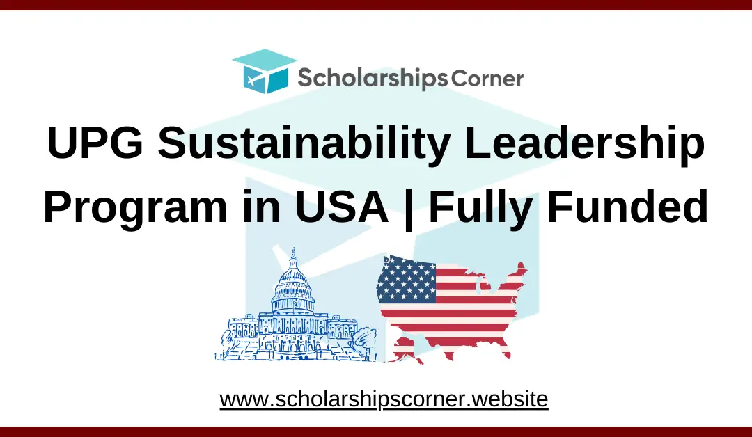 UPG Sustainability Leadership Program 2025 in USA | Fully Funded