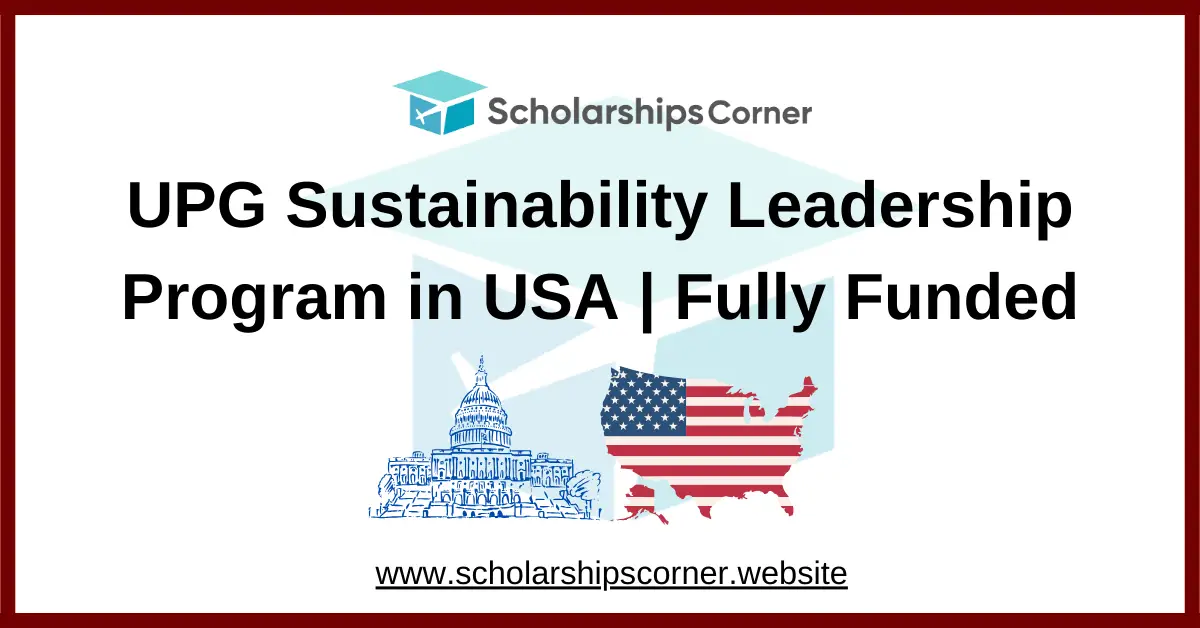 UPG Sustainability Leadership Program , fully funded leadership program