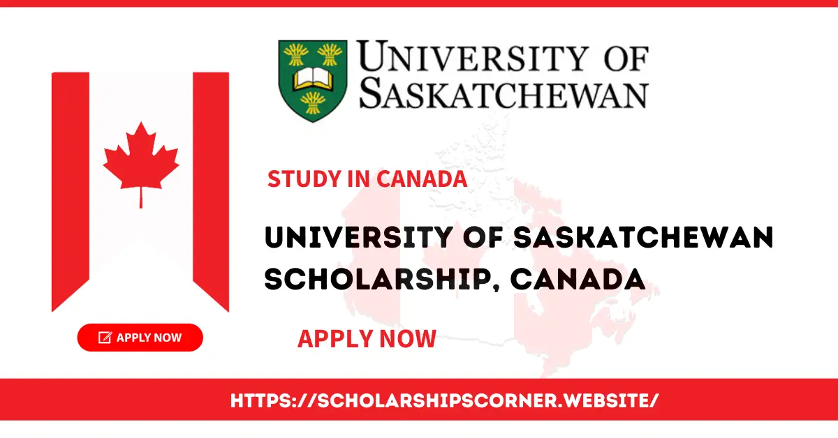 University of Saskatchewan Scholarship in Canada 2024 | Study in Canada