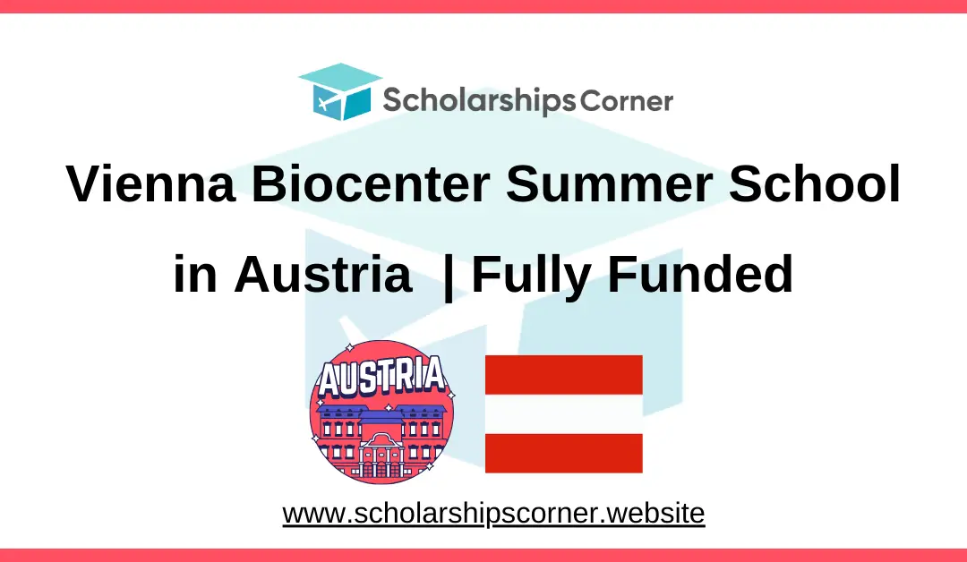 Vienna Biocenter Summer School in Austria 2025 | Fully Funded