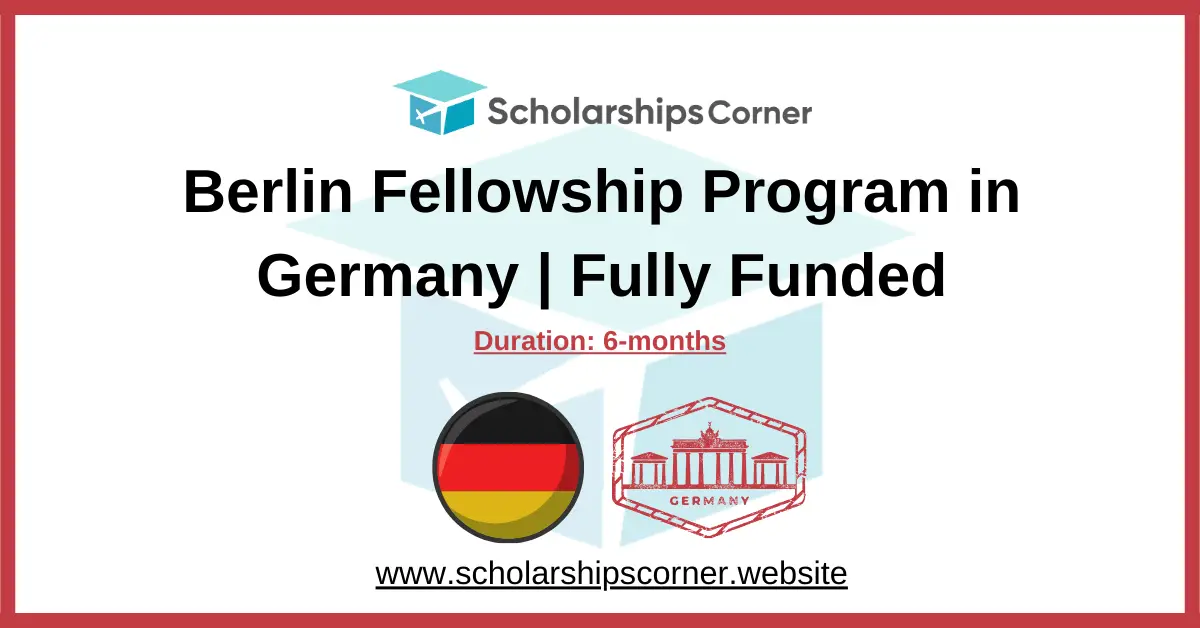 Berlin Fellowship, germany scholarship