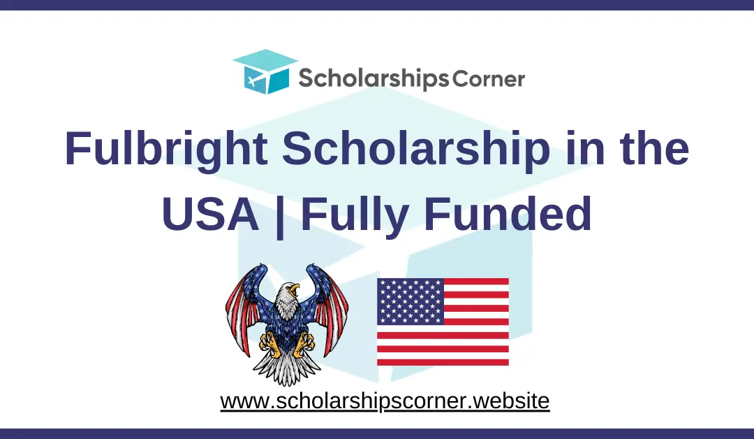 Fulbright scholarship, us scholarships, scholarships in usa