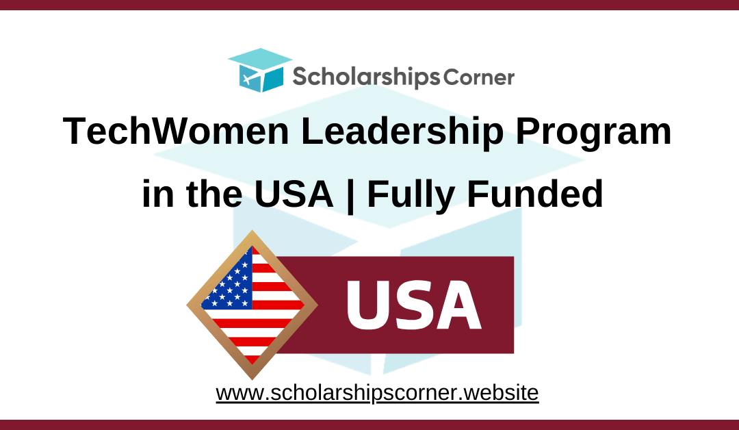 TechWomen Leadership Program 2025 in the USA | Fully Funded