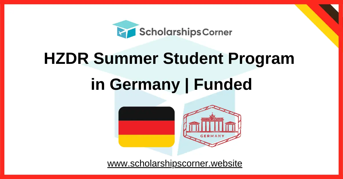 HZDR Summer Student Program, summer internships in europe, german scholarships