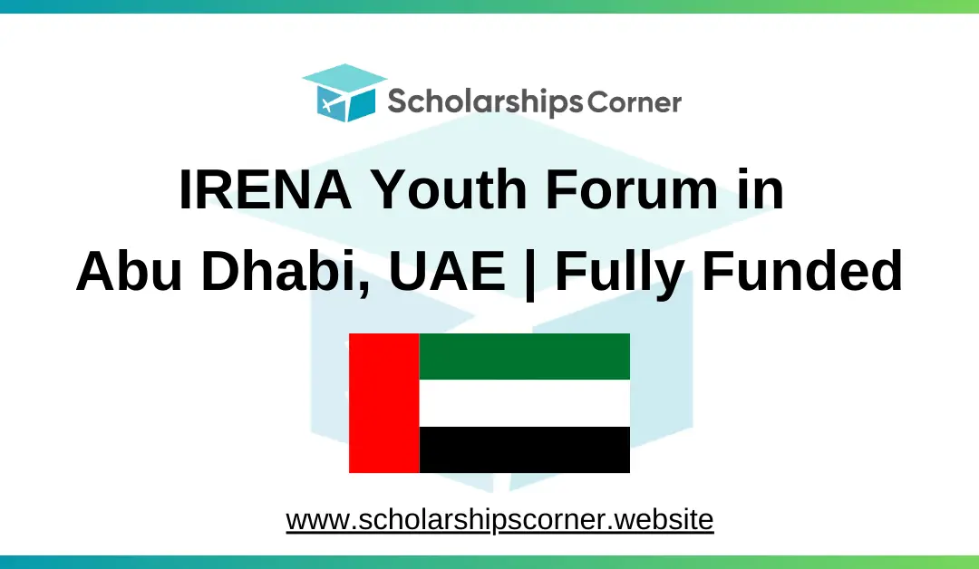 IRENA Youth Forum 2025 in Abu Dhabi, UAE | Fully Funded