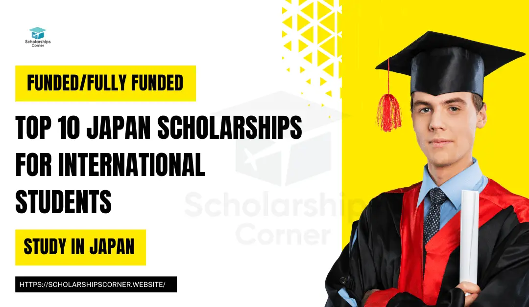 Top 10 Japan Scholarships for International Students | Japanese Scholarships