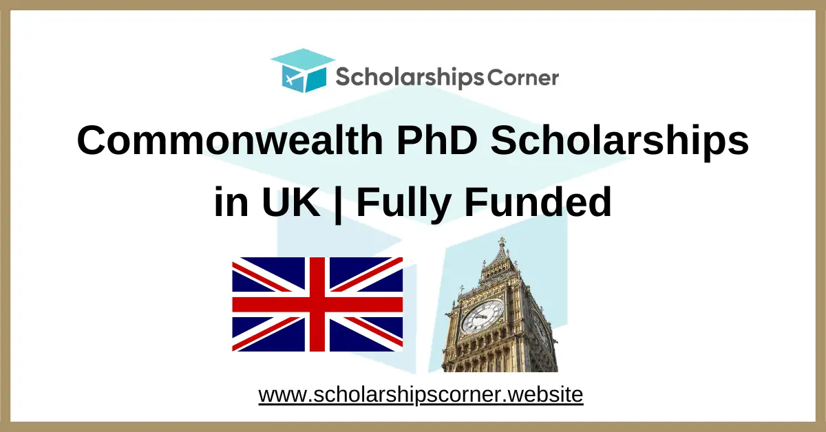 commonwealth scholarship, uk scholarships for international students, uk scholarship