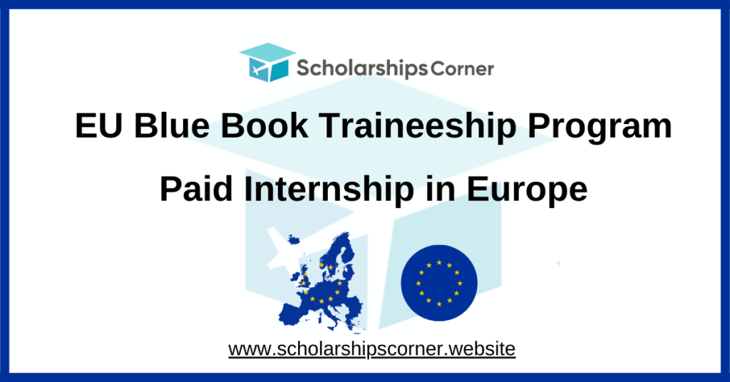 EU Blue Book Traineeship european union internship, european commission internship, internships in europe for international students