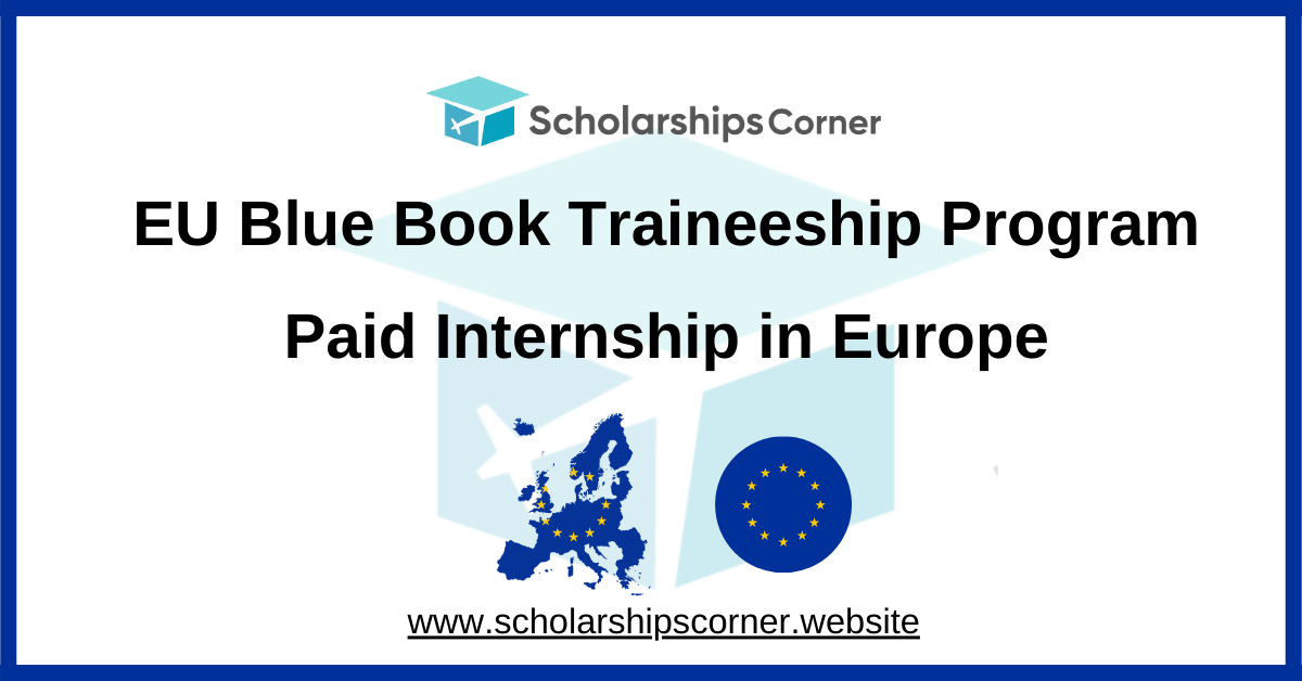 EU Blue Book Traineeship european union internship, european commission internship, internships in europe for international students