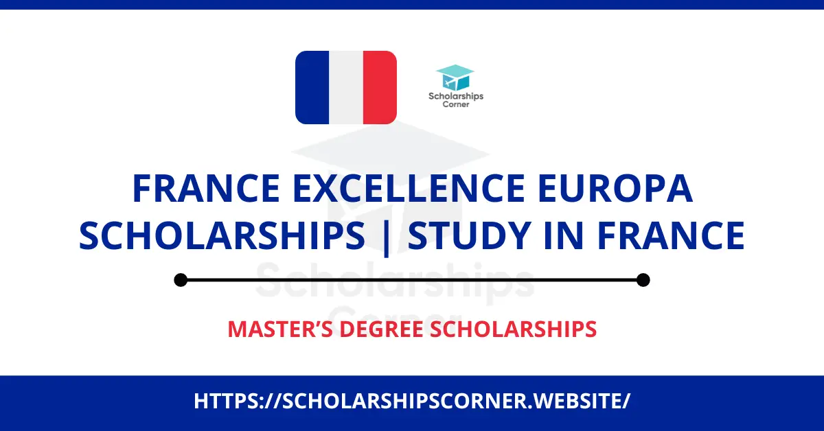 france scholarships, europe scholarships, scholarships in france