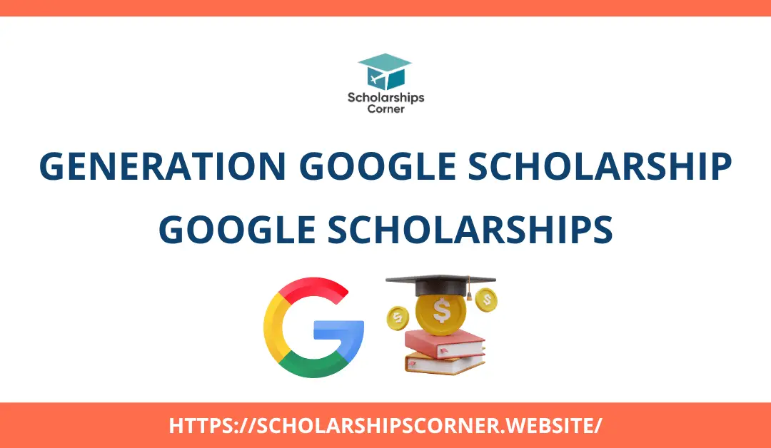 Generation Google Scholarship
