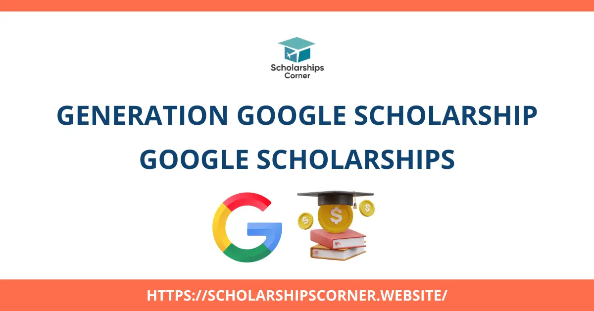 Generation Google Scholarship