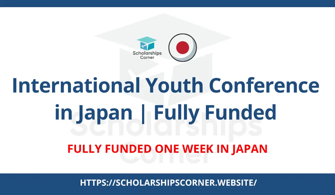 International Youth Conference, conference in japan, fully funded conferences