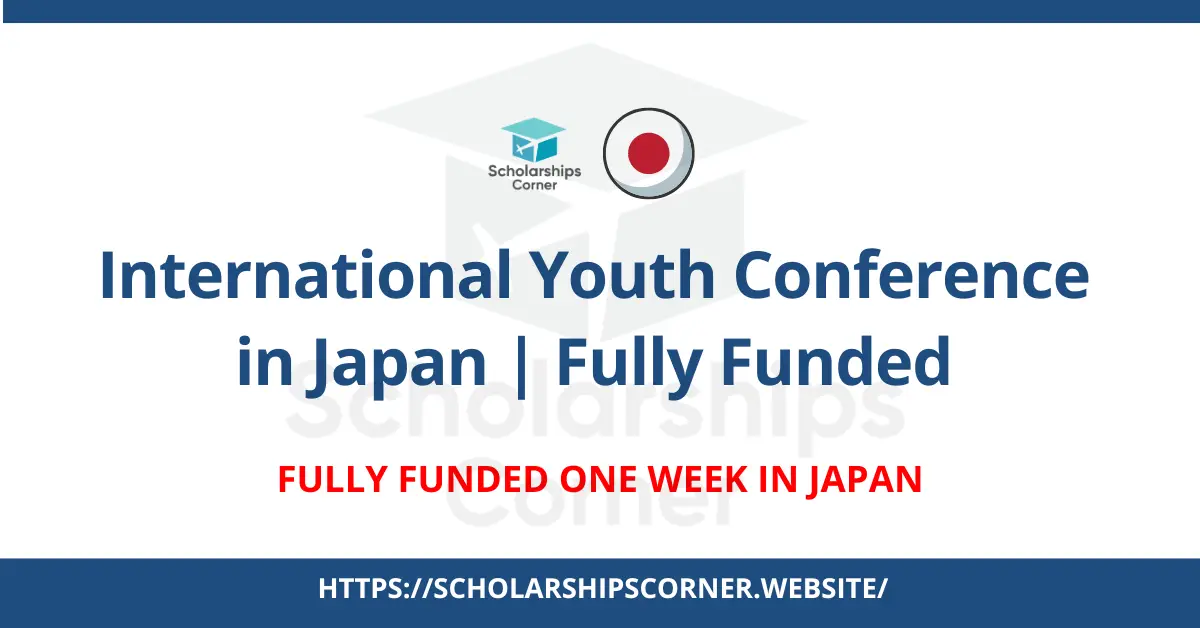 International Youth Conference, conference in japan, fully funded conferences