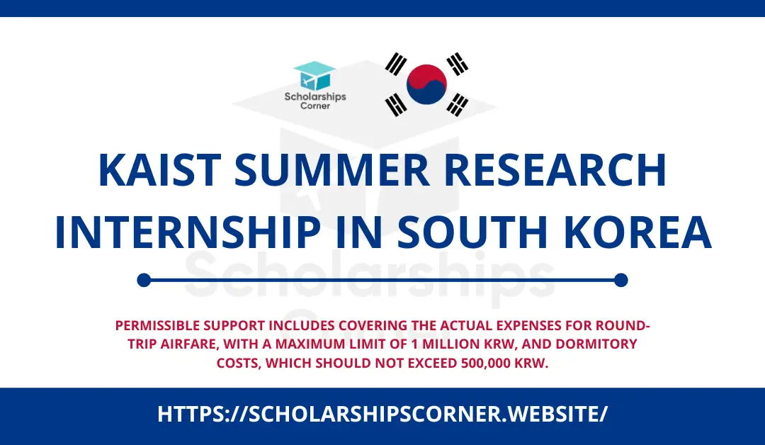 KAIST Summer Research Internship in South Korea 2024 | Paid Internship Program