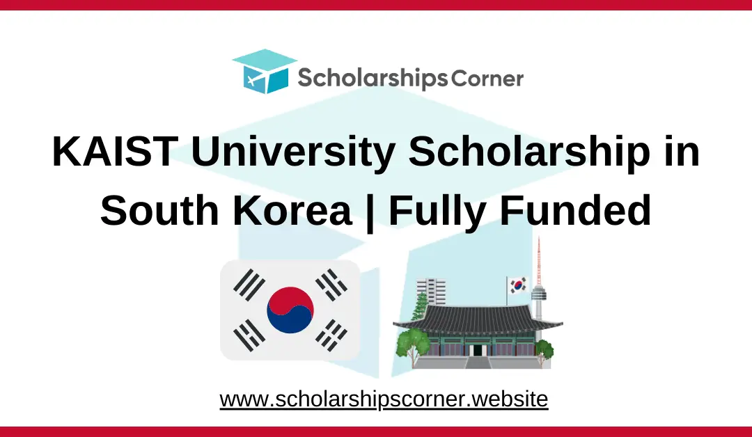 KAIST University Scholarship, kaist scholarship, south korea scholarships