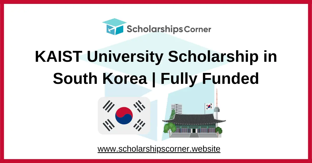KAIST University Scholarship, kaist scholarship, south korea scholarships