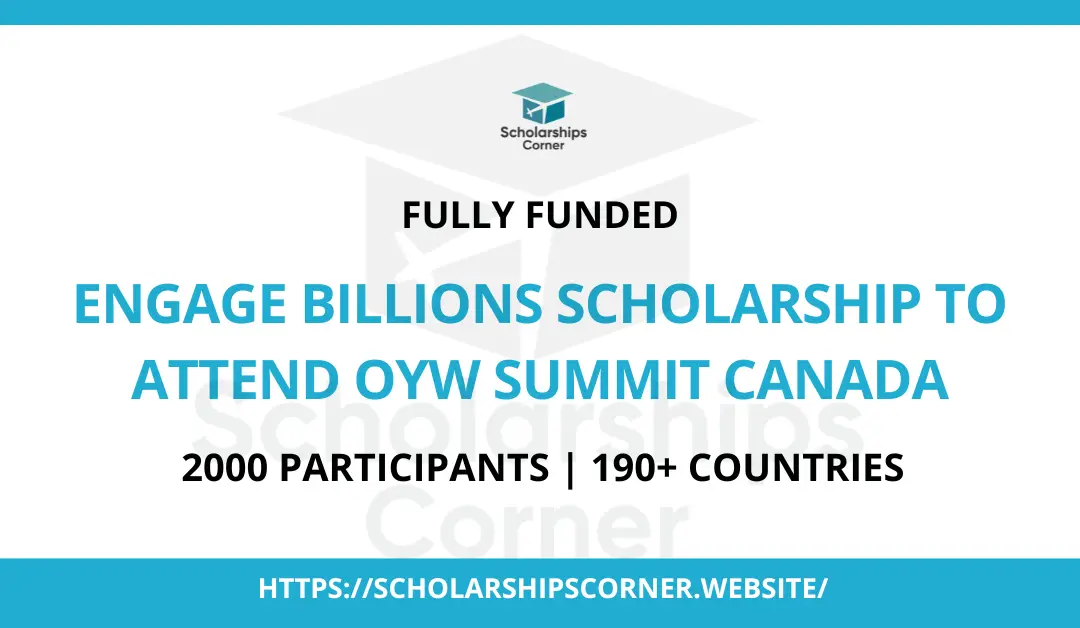 Engage Billions Scholarship to attend OYW Summit Canada | Fully Funded