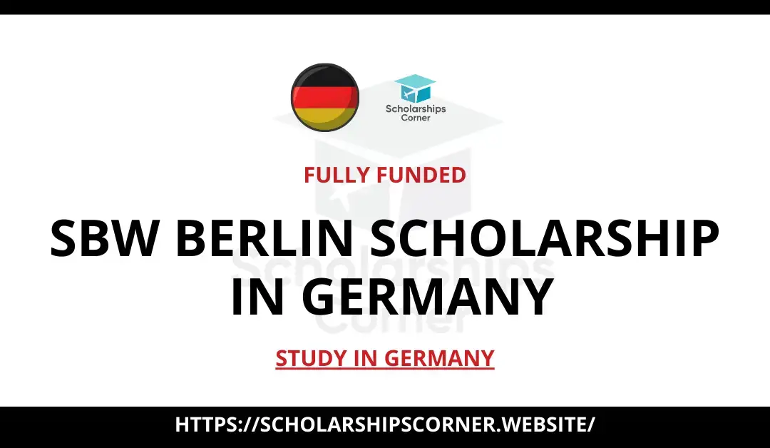 SBW Berlin Scholarship, scholarships in germany, europe scholarships