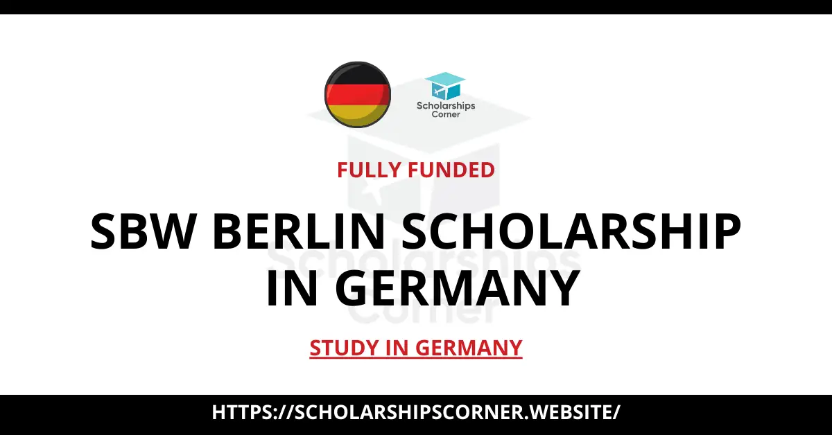 SBW Berlin Scholarship, scholarships in germany, europe scholarships