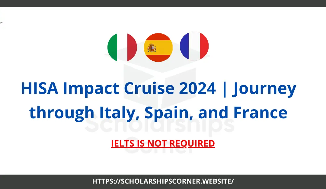 HISA Impact Cruise 2024 | Journey through Italy, Spain, and France