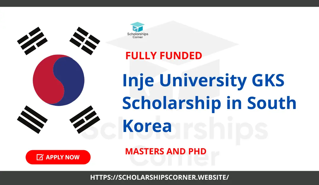 Inje University GKS Scholarship 2024 in South Korea | Fully Funded