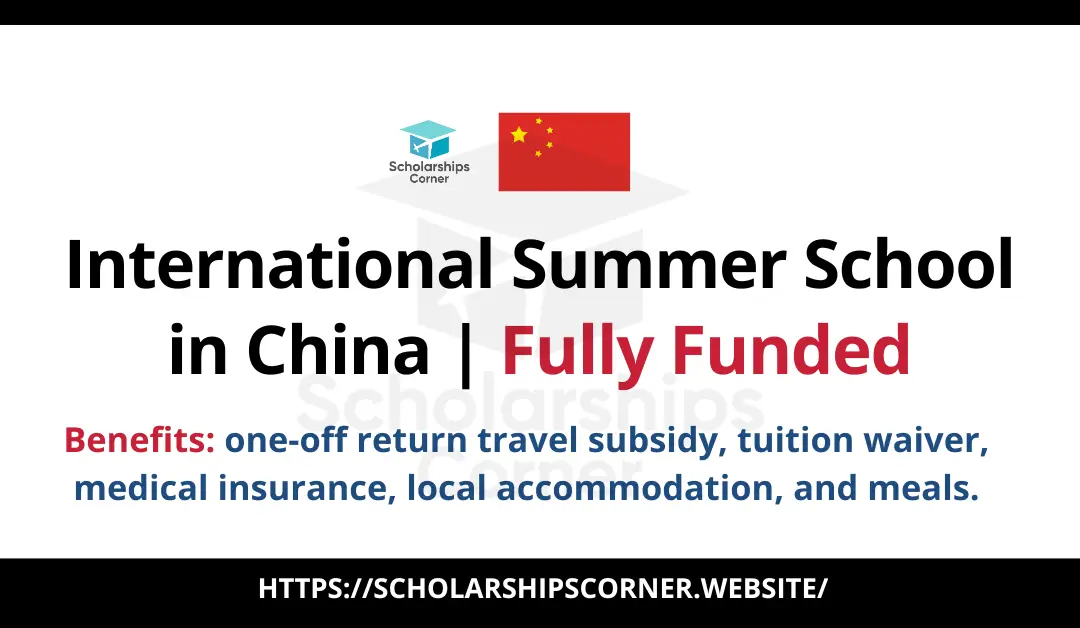 International Summer School 2024 in China | Fully Funded