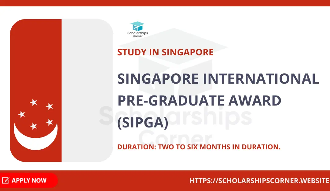 Singapore International Pre-Graduate Award 2024 (SIPGA)