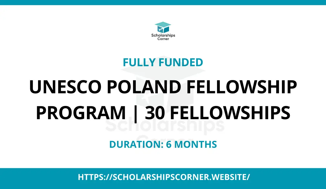 UNESCO Poland Fellowship Program 2024 | Fully Funded