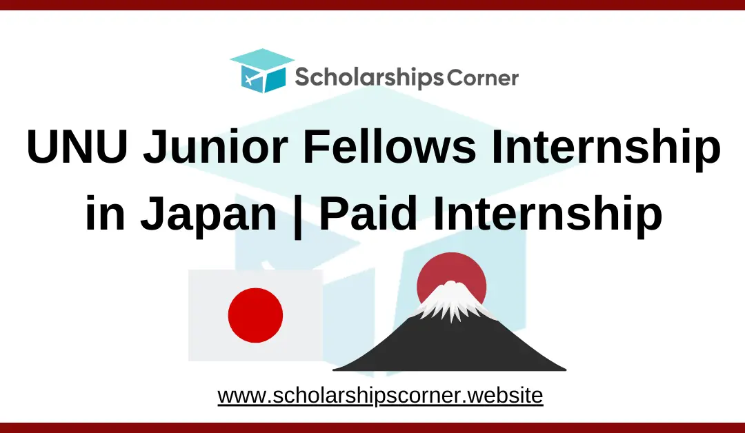 UNU Junior Fellows Internship 2025 in Japan | Paid Internship