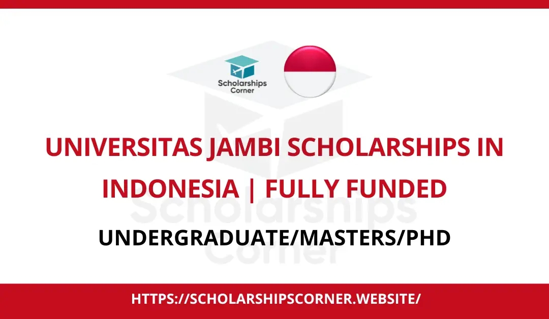 Universitas Jambi Scholarships in Indonesia 2024 | Fully Funded