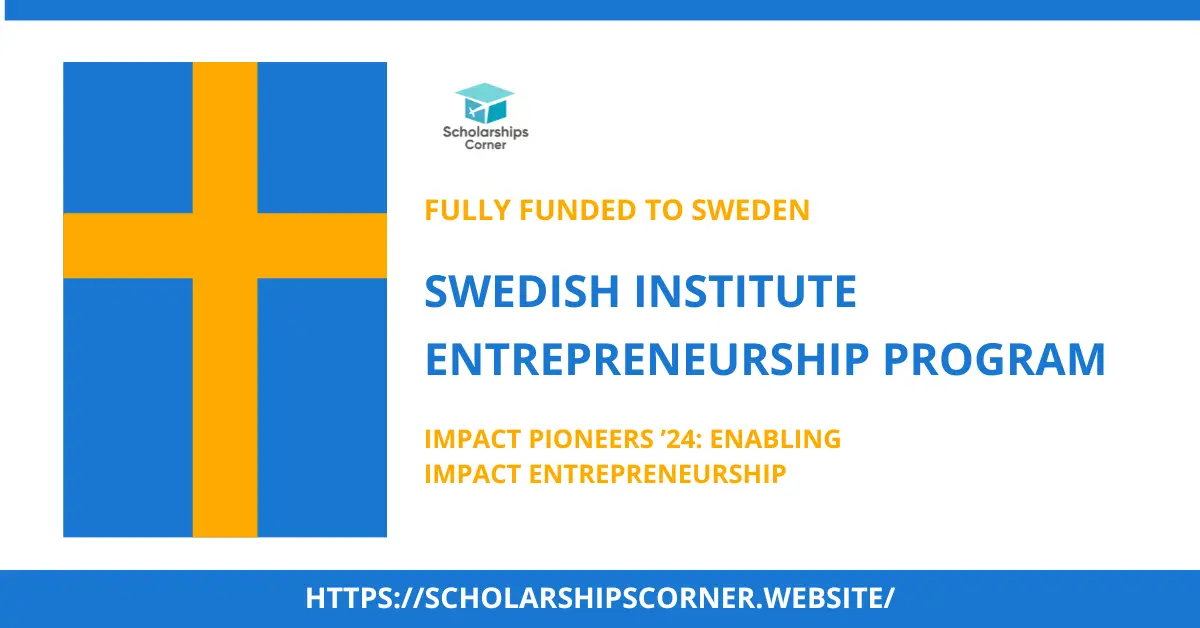 Swedish Institute Entrepreneurship Program, swedish institue leadership program
