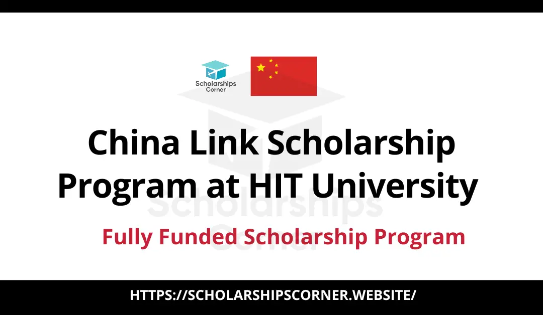 China Link Scholarship Program 2025 at HIT University | Fully Funded