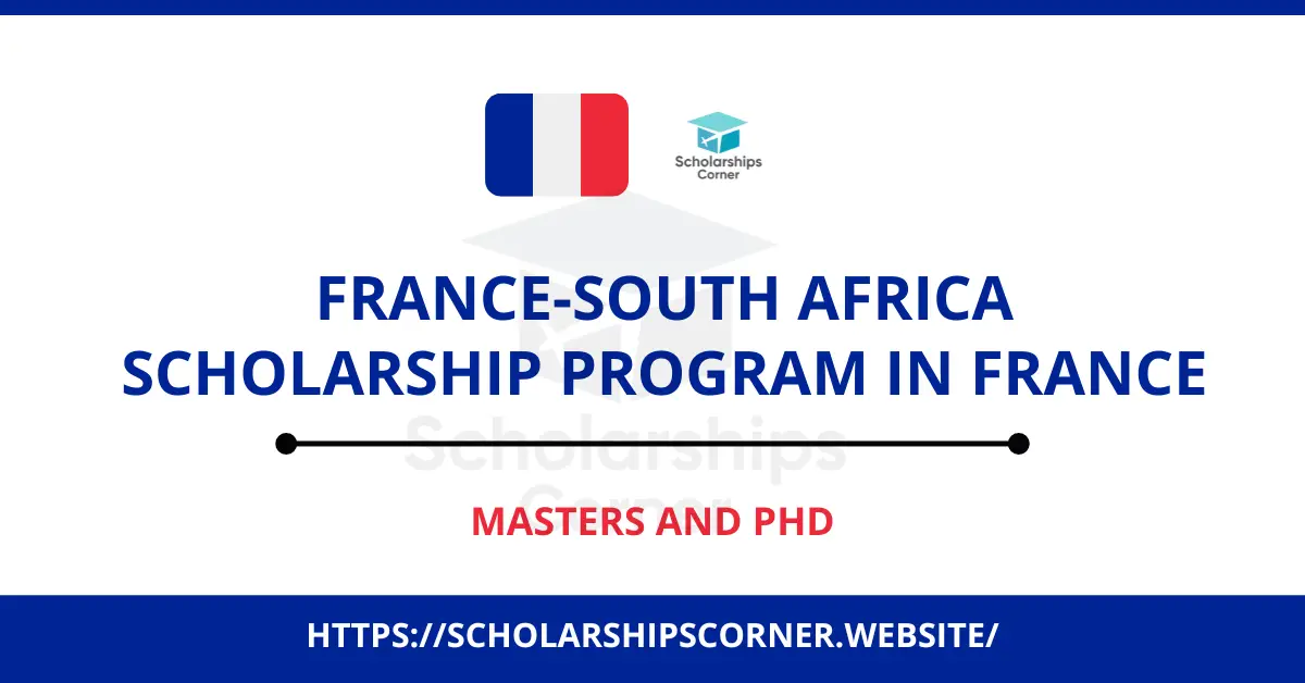 France-South Africa Scholarship Programn french scholarship