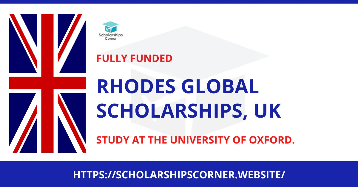 rhodes scholarship, uk scholarships, europe scholarships