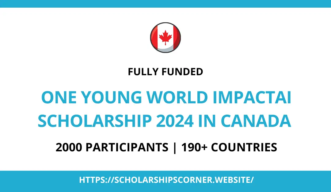 One Young World ImpactAI Scholarship 2024 in Canada