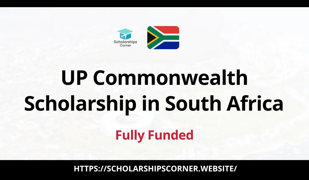 UP Commonwealth Scholarship in South Africa | Fully Funded