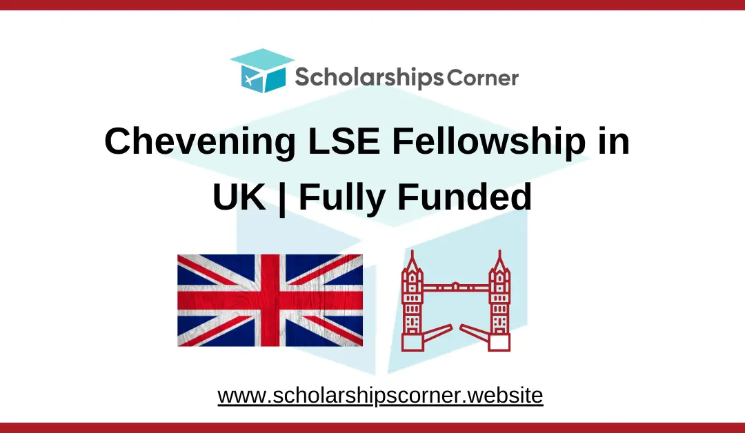 Chevening LSE Fellowship, chevening fellowship