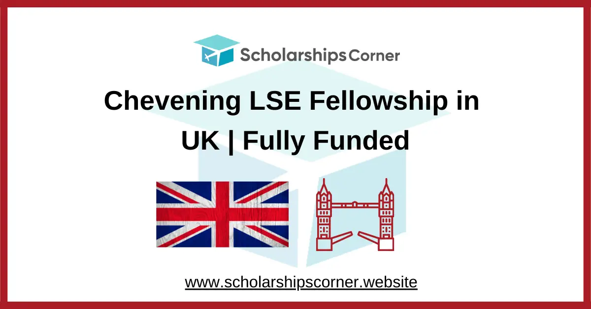 Chevening LSE Fellowship, chevening fellowship