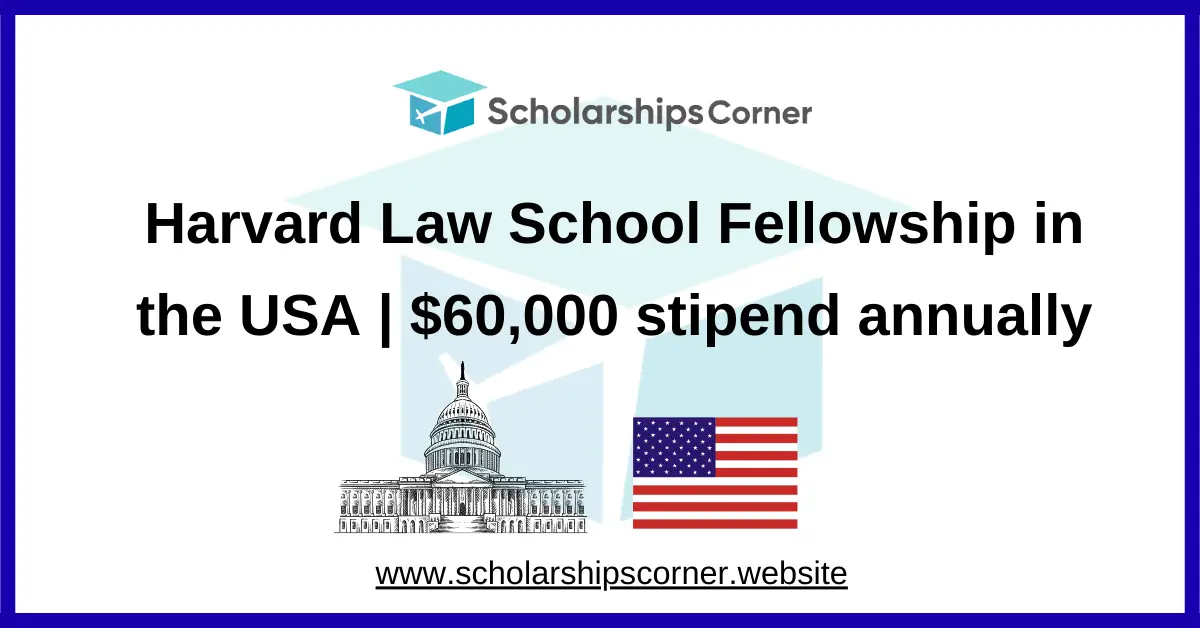 Harvard Law School Fellowship