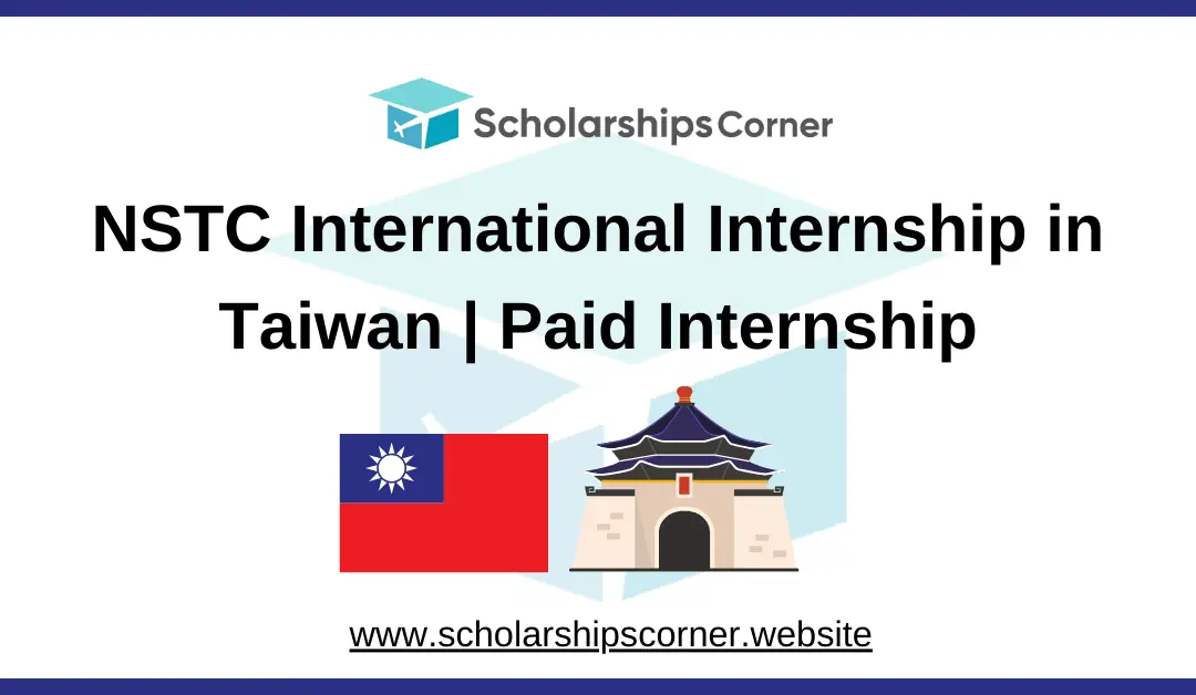 NSTC International Internship in Taiwan | Paid Internship