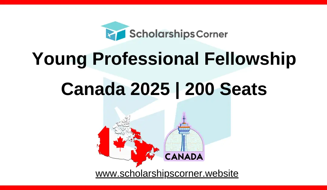 Young Professional Fellowship Canada 2025 | YPF Canada | 200 Seats