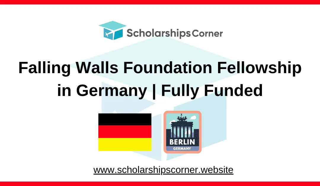 Falling Walls Foundation Fellowship 2024 in Germany | Fully Funded